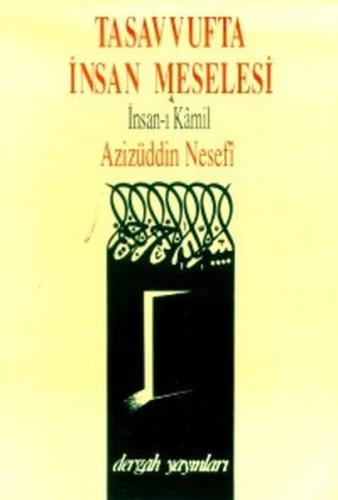 Tasavvufta İnsan Meselesi İnsan-ı Kamil