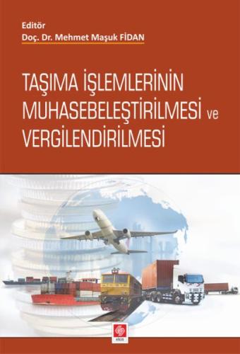 Taşıma İşlemlerinin Muhasebeleştirilmesi ve Vergilendirilmesi