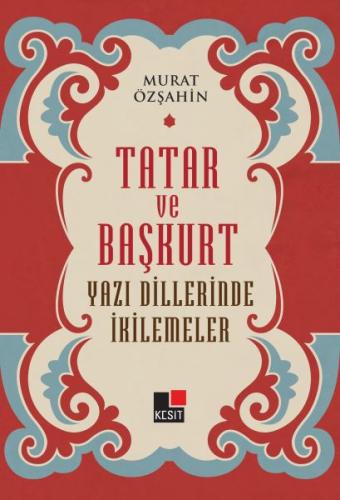 Tatar ve Başkurt Yazı Dillerinde İkilemeler