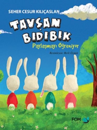 Tavşan Bıdıbık - Paylaşmayı Öğreniyor