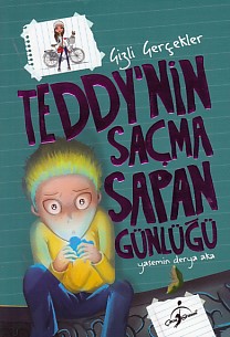 Teddy'nin Saçma Sapan Günlüğü - Gizli Gerçekler