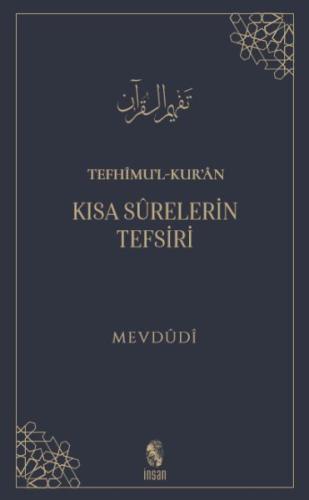 Tefhimu’l-Kur’an - Kısa Sürelerin Tefsiri