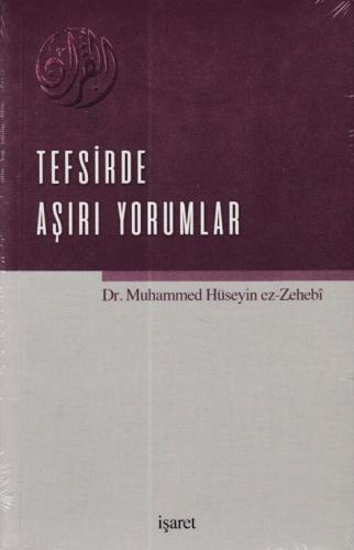 Tefsirde Aşırı Yorumlar