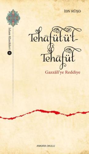 Tehafütüt-Tehafüt - Gazzali’ye Reddiye