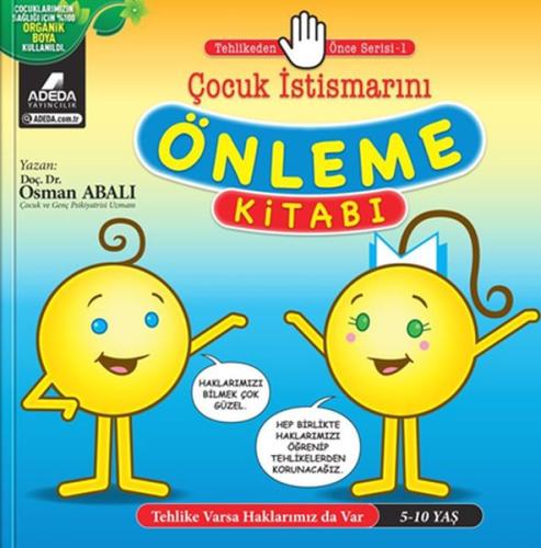 Tehlikeden Önce Serisi - Çocuk İstismarını Önleme Kitabı (5-10 Yaş)