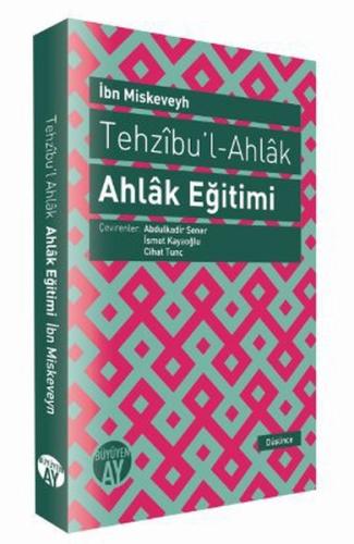 Tehzıbul - Ahlak - Ahlak Eğitimi