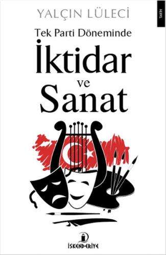 Tek Parti Döneminde İktidar ve Sanat