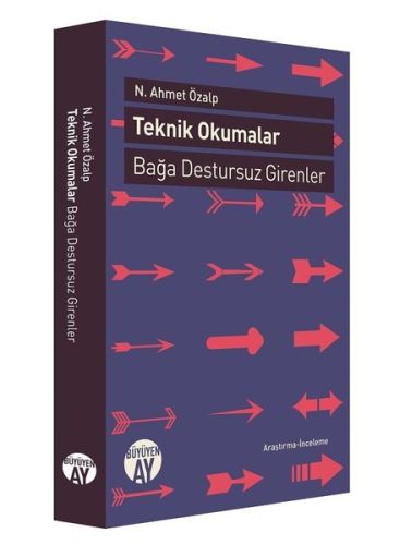 Teknik Okumalar Bağa Destursuz Girenler