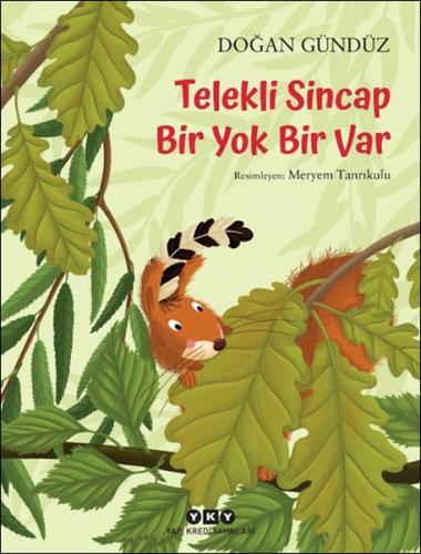 Telekli Sincap- Bir Yok Bir Var