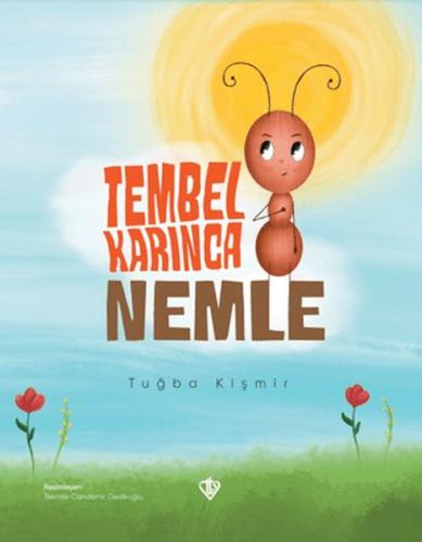 Tembel Karınca Nemle