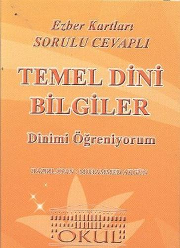 Temel Dini Bilgiler - Dinimi Öğreniyorum / Ezber Kartları Sorulu Cevap