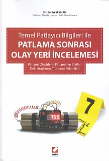 Temel Patlayıcı Bilgileri ile Patlama Sonrası Olay Yeri İncelemesi