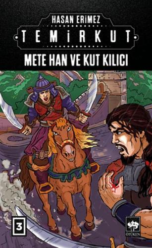 Temirkut 3 - Mete Han ve Kut Kılıcı