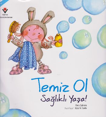 Temiz Ol Sağlıklı Yaşa!