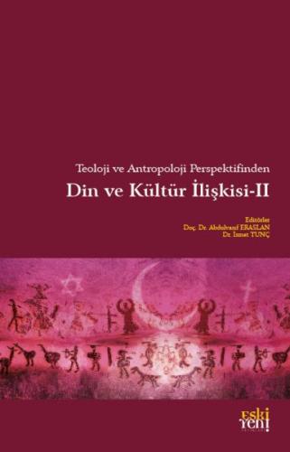 Teoloji ve Antropoloji Perspektifinden Din ve Kültür İlişkisi 2