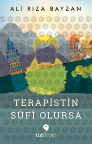 Terapistin Sûfî Olursa