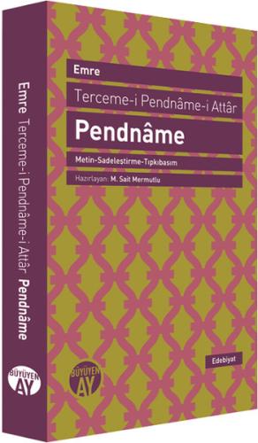 Terceme-i Pendname-i Attar (Metin-Sadeleştirme-Tıpkıbasım)