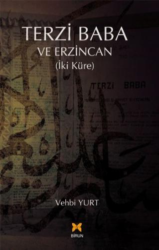 Terzi Baba ve Erzincan (İki Küre)