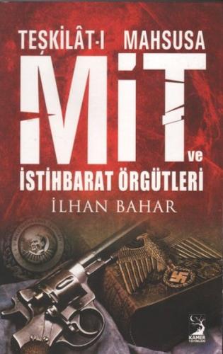 Teşkilat-ı Mahsusa MİT ve İstihbarat Örgütleri