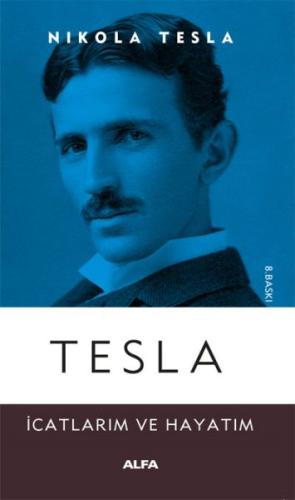 Tesla - İcatlarım ve Hayatım