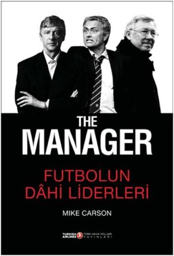 The Manager - Futbolun Dahi Liderleri (Ciltli)