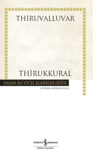 Thirukkural - Hasan Ali Yücel Klasikleri (Ciltli)