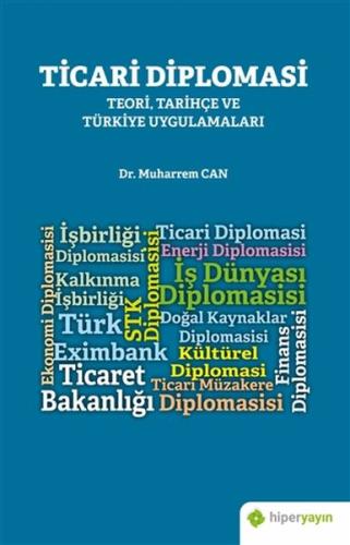 Ticari Diplomasi - Teori, Tarihçe ve Türkiye Uygulamaları