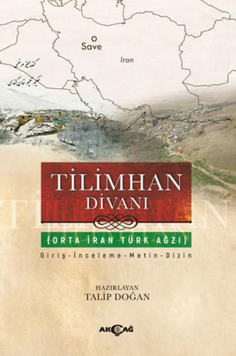 Tilimhan Divanı - Orta İran Türk Ağzı