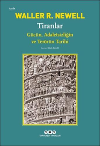 Tiranlar - Gücün, Adaletsizliğin ve Terörün Tarihi