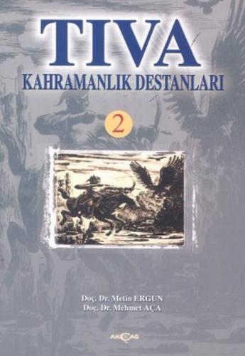 Tıva Kahramanlık Destanları 2