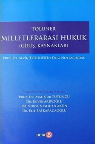 Toluner Milletlerarası Hukuk (Giriş, Kaynaklar)