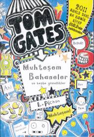 Tom Gates 03 - Muhteşem Bahaneler ve Başka Güzellikler (Ciltli)