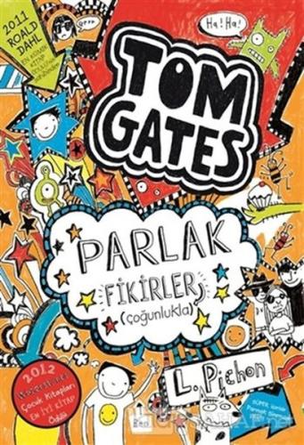 Tom Gates 04 - Parlak Fikirler Çoğunlukla (Ciltli)