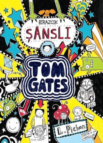 Tom Gates 07 - Birazcık Şanslı (Ciltli)