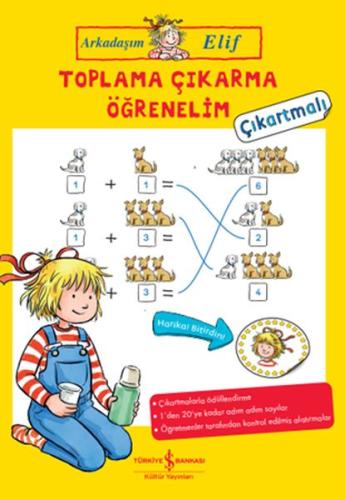 Toplama Çıkarma Öğrenelim - Arkadaşım Elif - Çıkartmalı