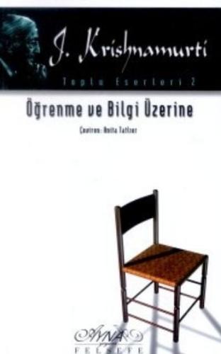 Toplu Eserleri 02 Öğrenme ve Bilgi Üzerine