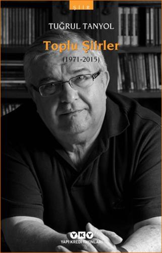 Toplu Şiirleri 1971-2015