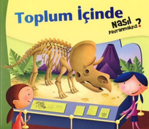 Toplum İçinde Nasıl Davranmalıyız?