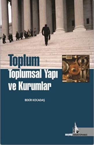 Toplum Toplumsal Yapı ve Kurumlar