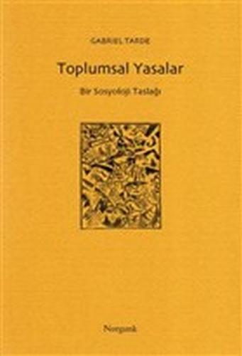 Toplumsal Yasalar - Bir Sosyoloji Taslağı