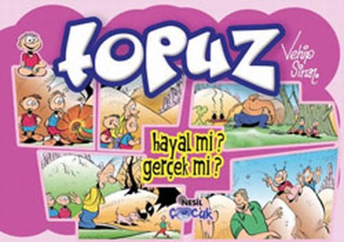 Topuz-Hayal mi? Gerçek mi?