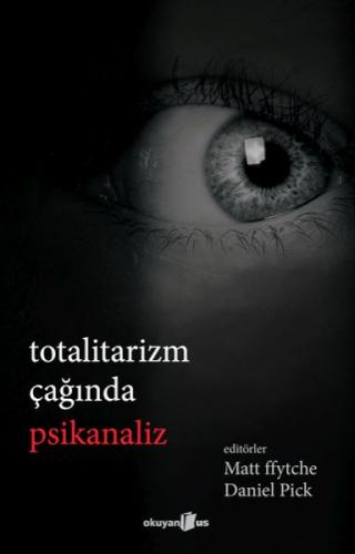 Totalitarizm Çağında Psikanaliz