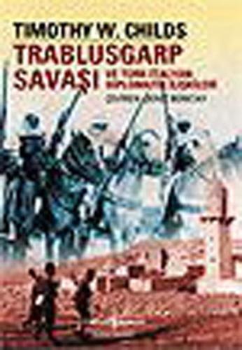 Trablusgrap Savaşı ve Türk İtalyan Diplomatik İlişkileri