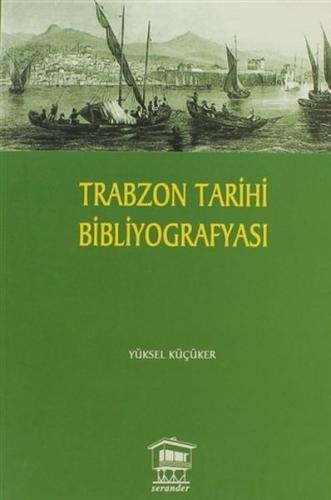 Trabzon Tarihi Bibliyografyası