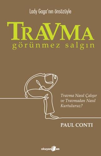 Travma: Görünmez Salgın