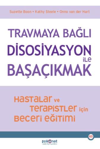 Travmaya Bağlı Disosiyasyon ile Başaçıkmak