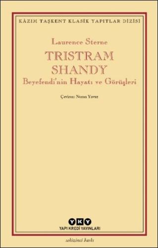 Tristram Shandy - Beyefendi’nin Hayatı ve Görüşleri