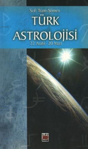 Türk Astrolojisi 22 Aralık - 20 Mart 4. Kitap