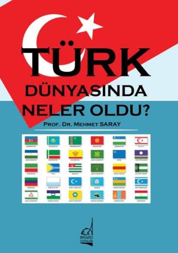 Türk Dünyasında Neler Oldu?