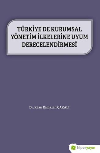 Türkiye’de Kurumsal Yönetim İlkelerine Uyum Derecelendirmesi